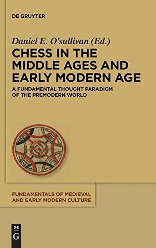 Chess in the Middle Ages and Early Modern Age