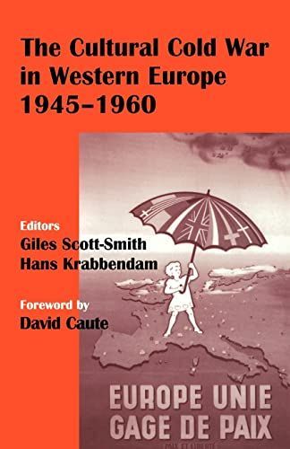 The Cultural Cold War in Western Europe, 1945-60