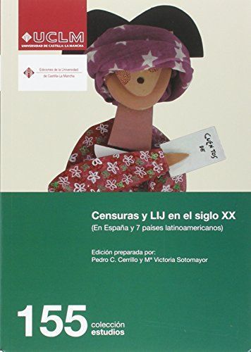 Censuras y LIJ en el siglo XX (En España y 7 países latinoamericanos)