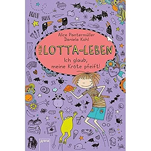 Mein Lotta-Leben (5). Ich glaub, meine Kröte pfeift