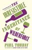 The Irresistible Inheritance Of Wilberforce