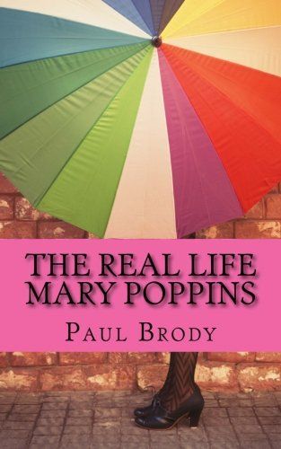 The Real Life Mary Poppins