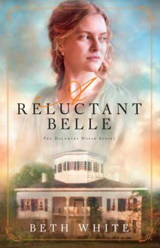 A Reluctant Belle (Daughtry House Book #2)