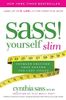 S.A.S.S. Yourself Slim