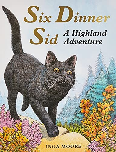 Six Dinner Sid: A Highland Adventure