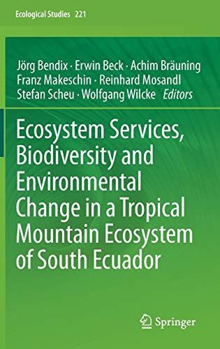 Ecosystem Services, Biodiversity and Environmental Change in a Tropical Mountain Ecosystem of South Ecuador