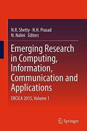 Emerging Research in Computing, Information, Communication and Applications