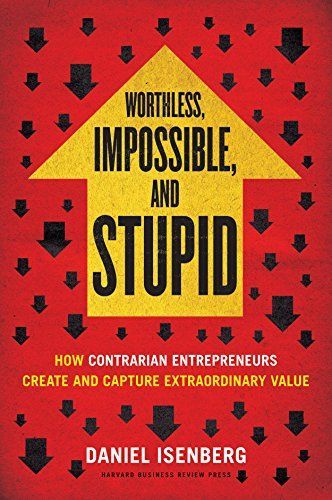 Worthless, Impossible and Stupid