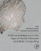 Artificial Intelligence in the Age of Neural Networks and Brain Computing