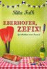 Eberhofer, Zefix!