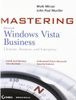 Mastering Windows Vista Business