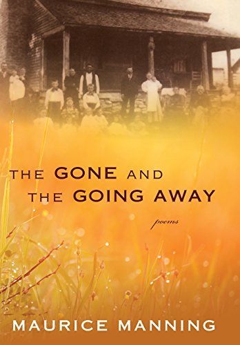 The Gone and the Going Away