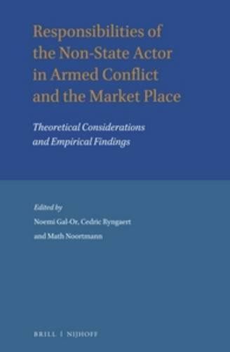 Responsibilities of the Non-State Actor in Armed Conflict and the Market Place