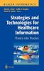 Strategies and Technologies for Healthcare Information