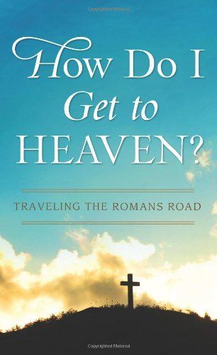 How Do I Get to Heaven?