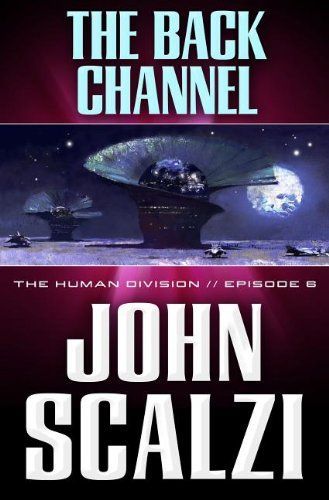 The Human Division #6: The Back Channel