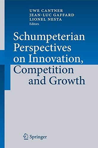 Schumpeterian Perspectives on Innovation, Competition and Growth