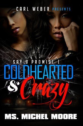 Coldhearted & Crazy