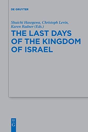 The Last Days of the Kingdom of Israel