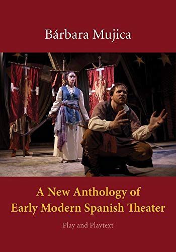 A New Anthology of Early Modern Spanish Theater