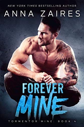 Forever Mine (Tormentor Mine #4)