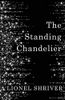 The Standing Chandelier: A Novella