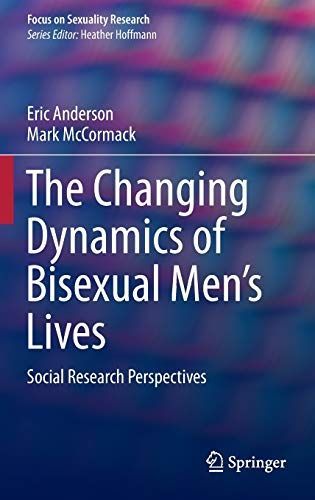 The Changing Dynamics of Bisexual Men's Lives