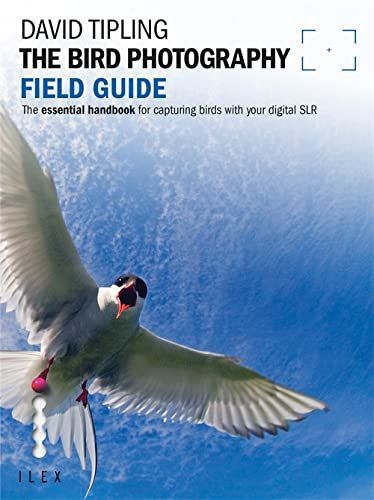 The Bird Photography Field Guide