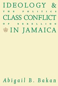 Ideology and Class Conflict in Jamaica