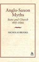 Anglo-Saxon Myths: State and Church, 400-1066