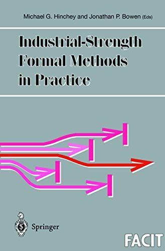 Industrial-Strength Formal Methods in Practice