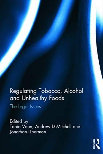 Regulating Tobacco, Alcohol and Unhealthy Foods