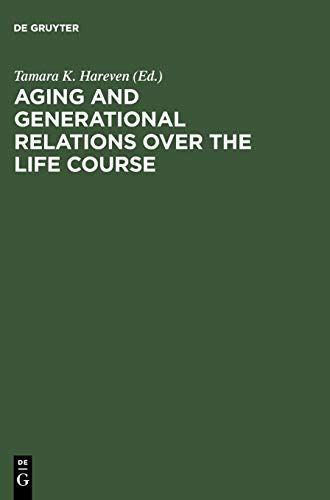 Aging and Generational Relations over the Life Course