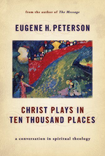 Christ Plays In Ten Thousand Places