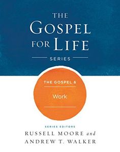 The The Gospel & Work