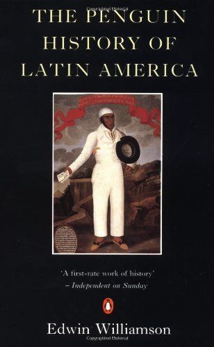 The Penguin History Of Latin America