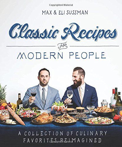 Classic Recipes for Modern People