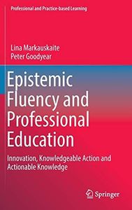 Epistemic Fluency and Professional Education