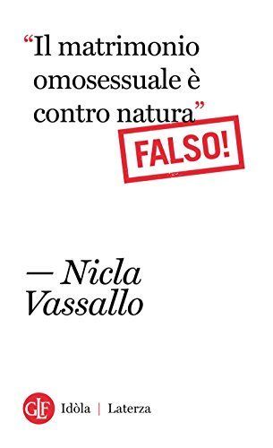 “Il matrimonio omosessuale è contro natura”. Falso!