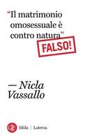 “Il matrimonio omosessuale è contro natura”. Falso!