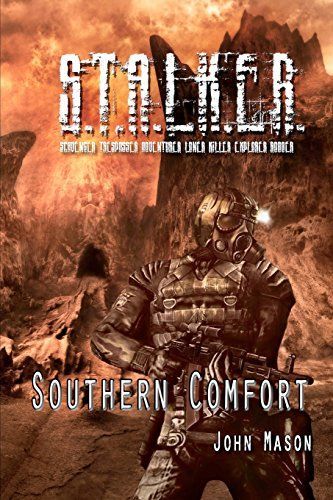 S.t.a.l.k.e.r. Southern Comfort