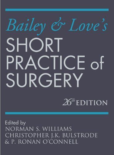 Bailey & Love's Short Practice of Surgery 26E