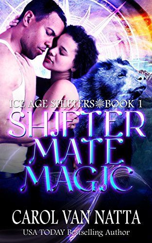 Shifter Mate Magic (Ice Age Shifters Book 1)