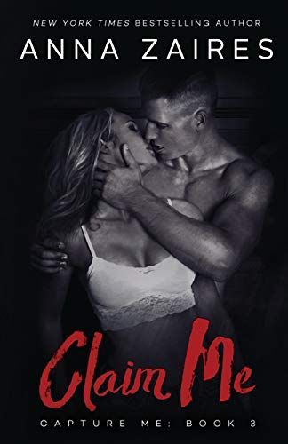 Claim Me (Capture Me: Book 3)