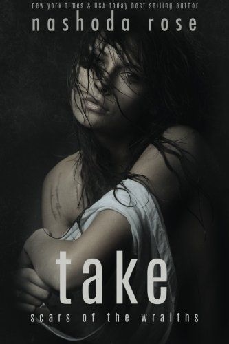 Take (Scars of the Wraiths)