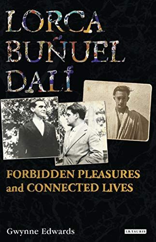 Lorca, Buñuel, Dalí