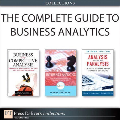 The Complete Guide to Business Analytics (Collection)