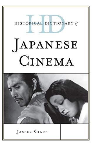 Historical Dictionary of Japanese Cinema