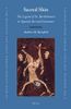 Sacred Skin: The Legend of St. Bartholomew in Spanish Art and Literature