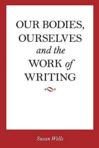 Our Bodies, Ourselves and the Work of Writing